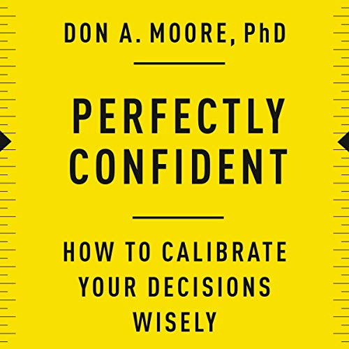 Perfectly Confident by Don A. Moore