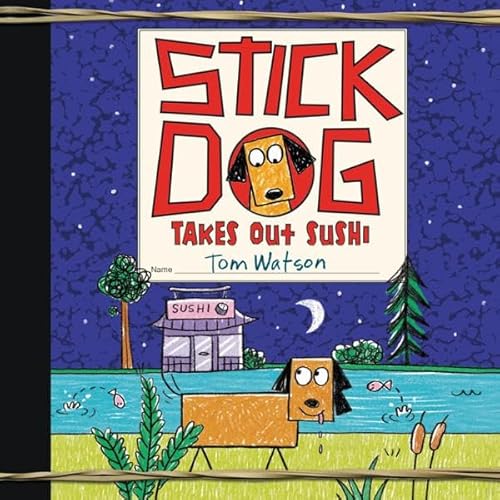 Stick Dog Takes Out Sushi