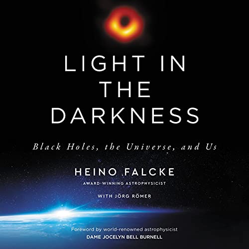 Light in the Darkness by Heino Falcke