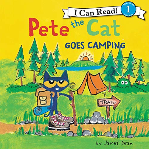 Pete the Cat Goes Camping by James Dean