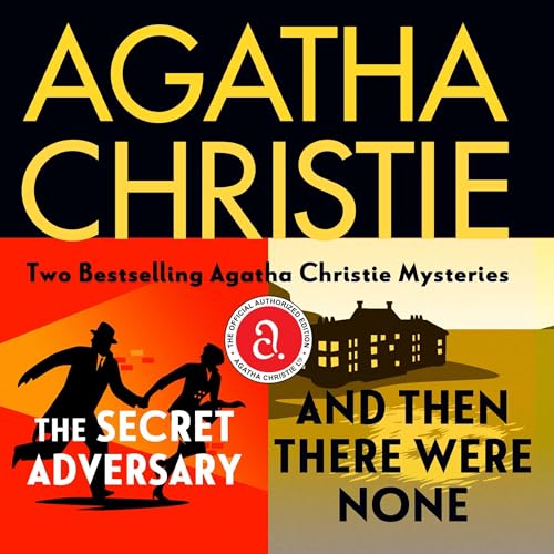 The Secret Adversary &amp; And Then There Were None