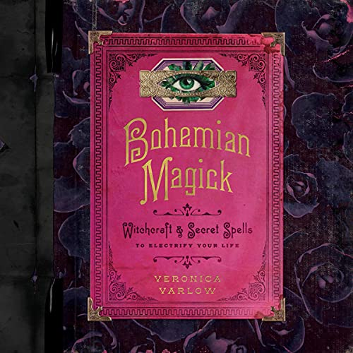 Bohemian Magick by Veronica Varlow