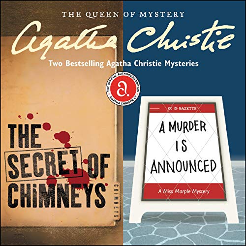 The Secret of Chimneys &amp; A Murder Is Announced by Agatha Christie