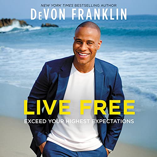Live Free by DeVon Franklin