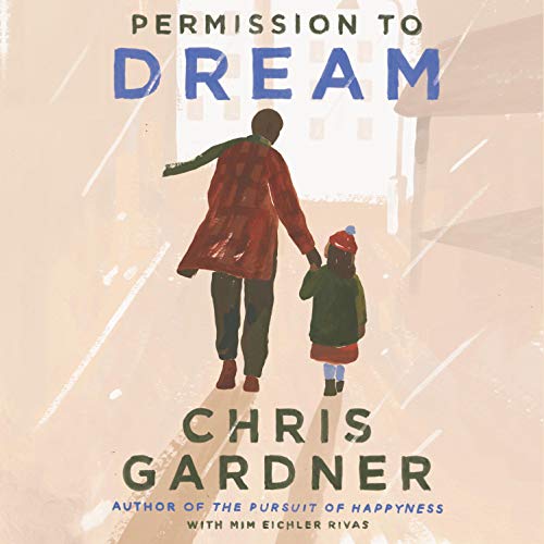Permission to Dream by Chris Gardner