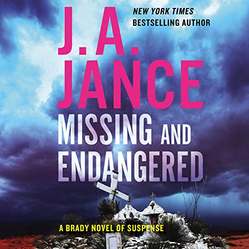 Missing and Endangered by J. A. Jance