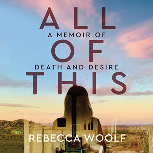 All of This by Rebecca Woolf
