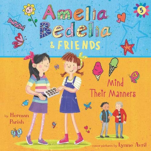 Amelia Bedelia &amp; Friends #5: Amelia Bedelia &amp; Friends Mind Their Manners Unabrid