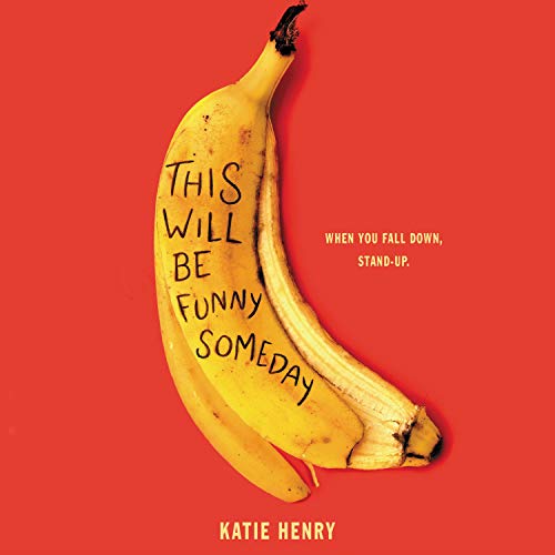 This Will Be Funny Someday by Katie Henry