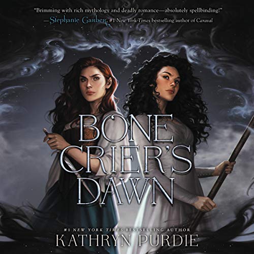 Bone Crier's Dawn by Kathryn Purdie