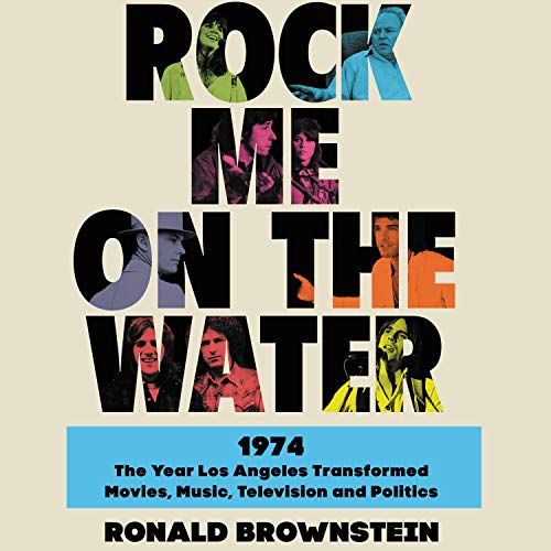 Rock Me on the Water by Ronald Brownstein