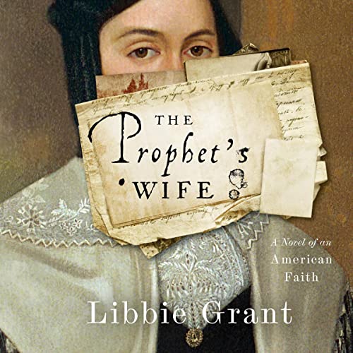 The Prophet's Wife by Libbie Grant