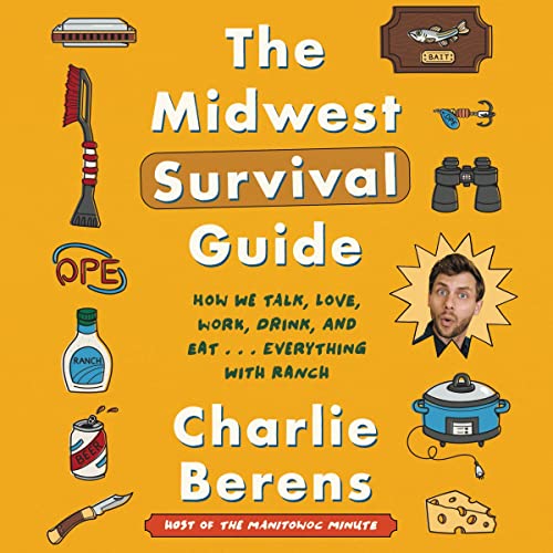 The Midwest Survival Guide by Charlie Berens