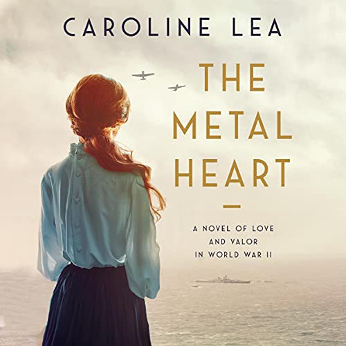 The Metal Heart by Caroline Lea
