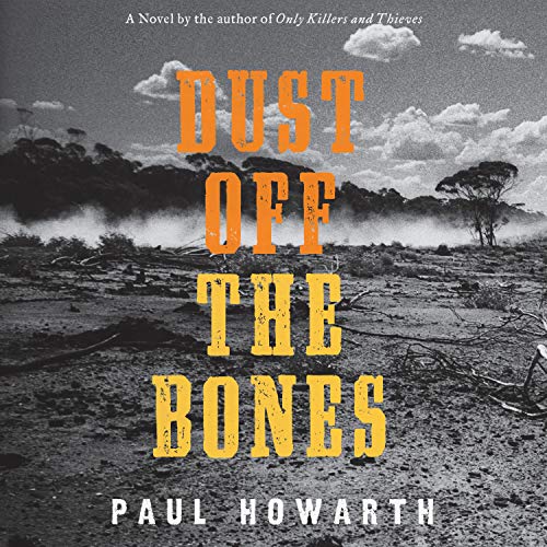 Dust Off the Bones by Paul Howarth
