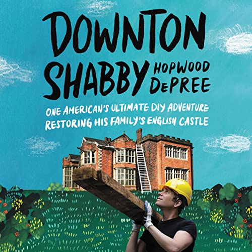 Downton Shabby by Hopwood DePree