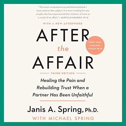After the Affair, Third Edition by Janis A. Spring