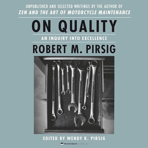 On Quality by Robert M. Pirsig