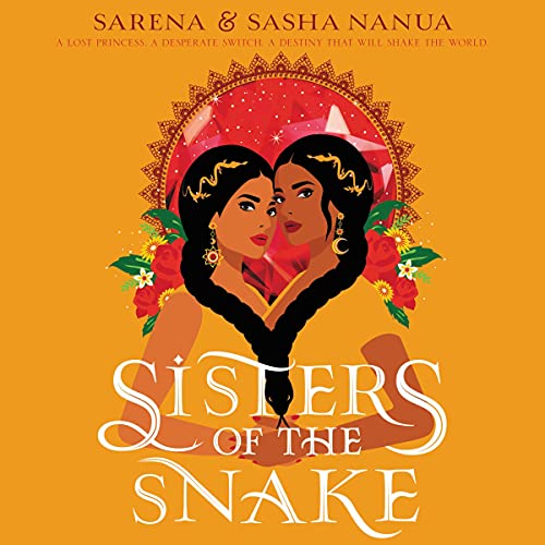 Sisters of the Snake by Sasha Nanua