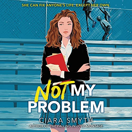 Not My Problem by Ciara Smyth