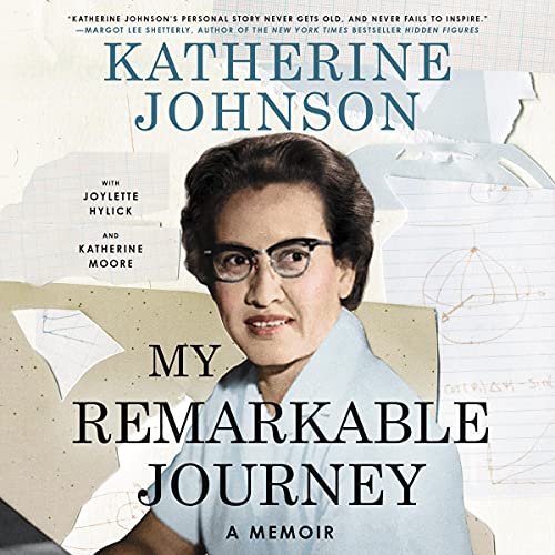 My Remarkable Journey by Katherine Johnson