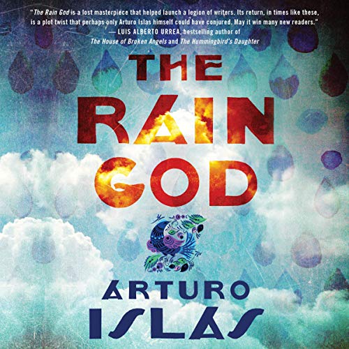 Rain God by Arturo Islas