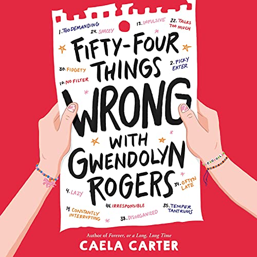 Fifty-Four Things Wrong with Gwendolyn Rogers by Caela Carter
