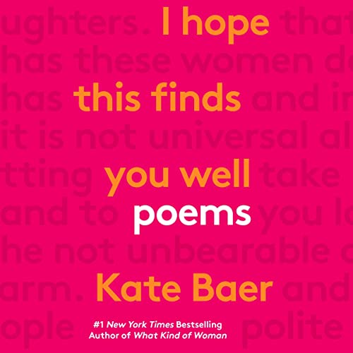 I Hope This Finds You Well by Kate Baer