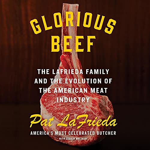 Glorious Beef by Pat LaFrieda