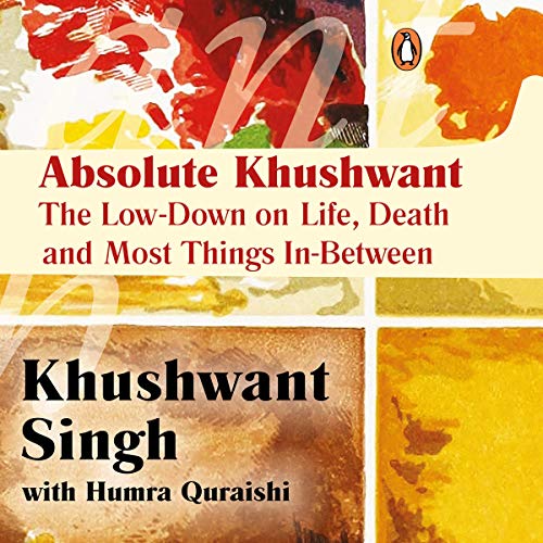 Absolute Khushwant by Khushwant Singh