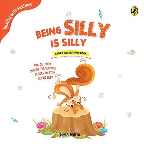 Being Silly is Silly by Sonia Mehta