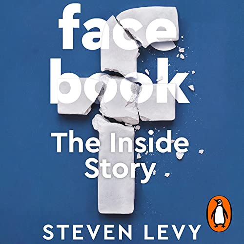 Facebook by Steven Levy