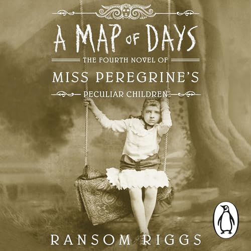 A Map of Days by Ransom Riggs