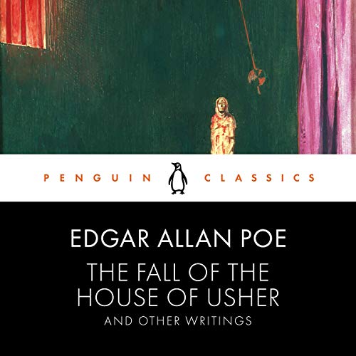 The Fall of the House of Usher and Other Writings by Edgar Allan Poe
