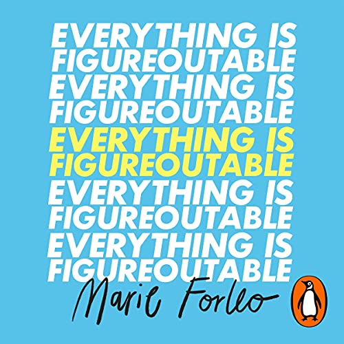 Everything is Figureoutable by Marie Forleo