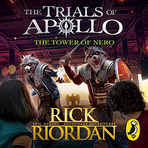 The Tower of Nero (The Trials of Apollo Book 5) by Rick Riordan