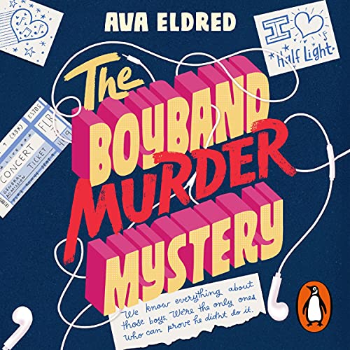 The Boyband Murder Mystery by Ava Eldred