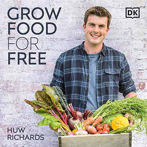 Grow Food for Free by Huw Richards