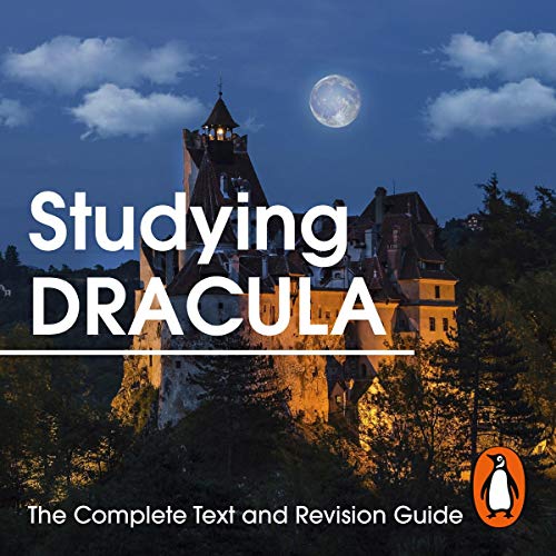 Studying Dracula: The Complete Text and Revision Guide by Bram Stoker