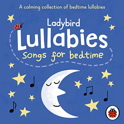 Ladybird Lullabies: Songs for Bedtime by Ladybird