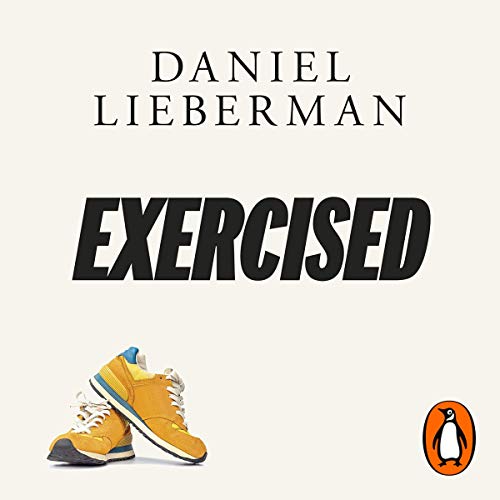 Exercised by Daniel Lieberman