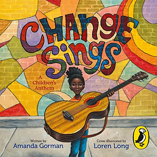 Change Sings by Amanda Gorman
