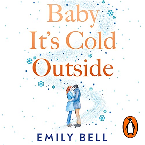 Baby It's Cold Outside by Emily Bell