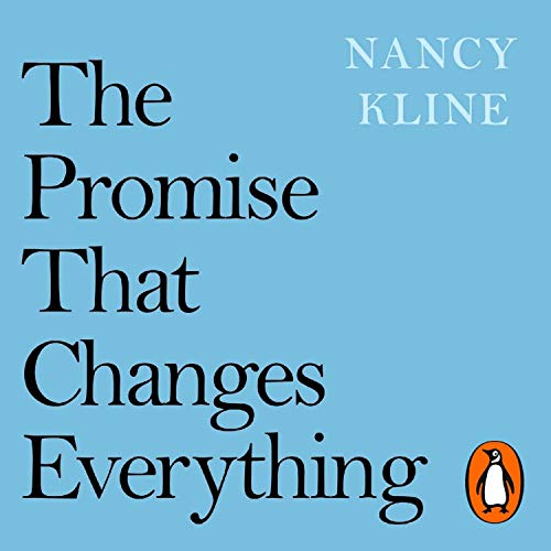 The Promise That Changes Everything by Nancy Kline