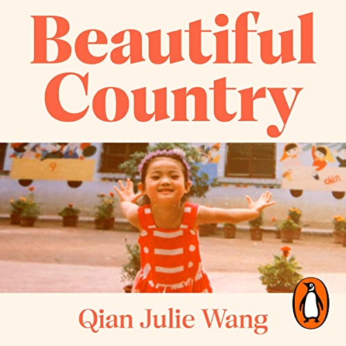 Beautiful Country by Qian Julie Wang