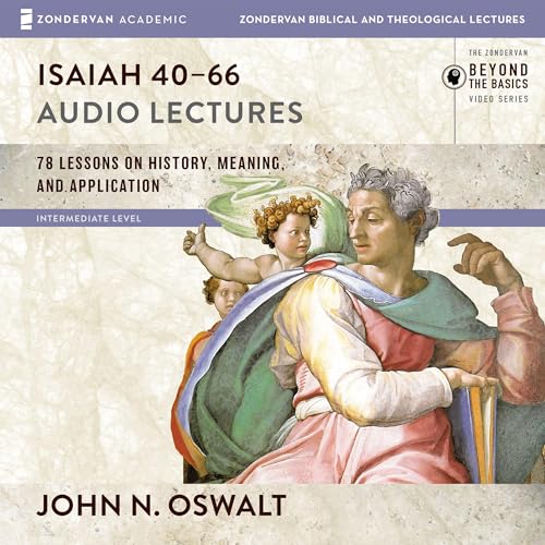 Isaiah 40-66: Audio Lectures