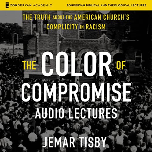 The Color of Compromise: Audio Lectures
