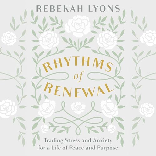 Rhythms of Renewal