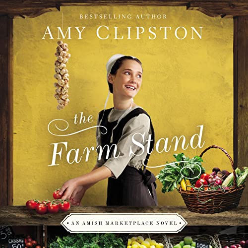 The Farm Stand by Amy Clipston