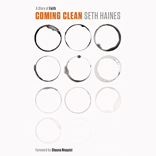 Coming Clean by Seth Haines